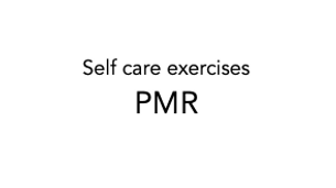 PMR - Progressive Muscle Relaxation